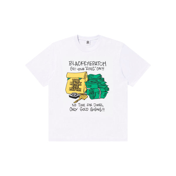 GET YOUR ROLLS ON TEE WHITE